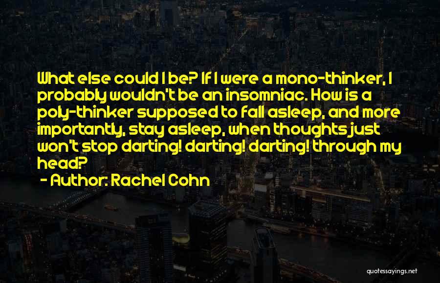 If I Fall Asleep Quotes By Rachel Cohn