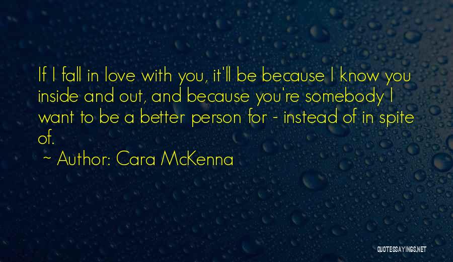 If I Fall For You Quotes By Cara McKenna