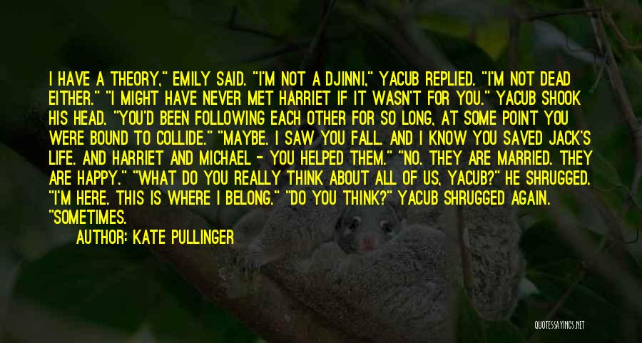 If I Fall For You Quotes By Kate Pullinger