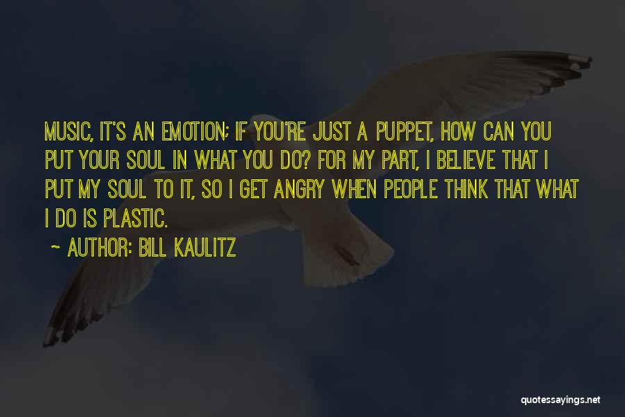 If I Get Angry Quotes By Bill Kaulitz