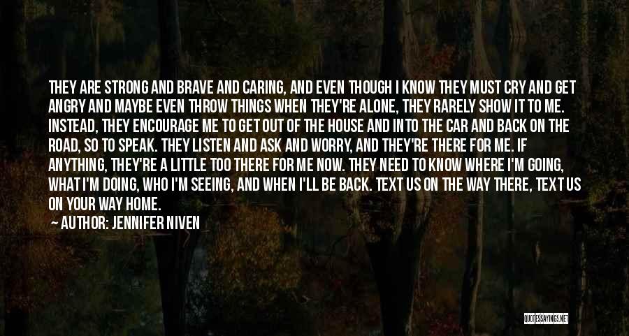 If I Get Angry Quotes By Jennifer Niven