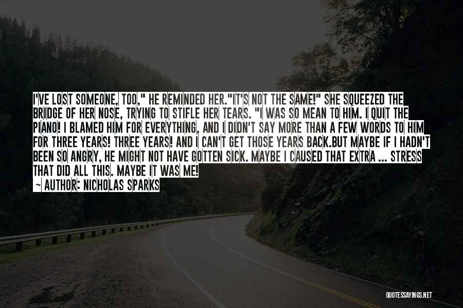 If I Get Angry Quotes By Nicholas Sparks