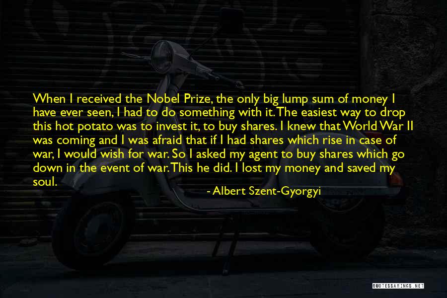 If I Go Down Quotes By Albert Szent-Gyorgyi