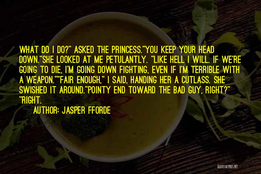 If I Going To Hell Quotes By Jasper Fforde