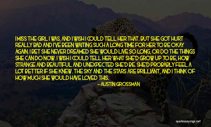 If I Grow Up Quotes By Austin Grossman