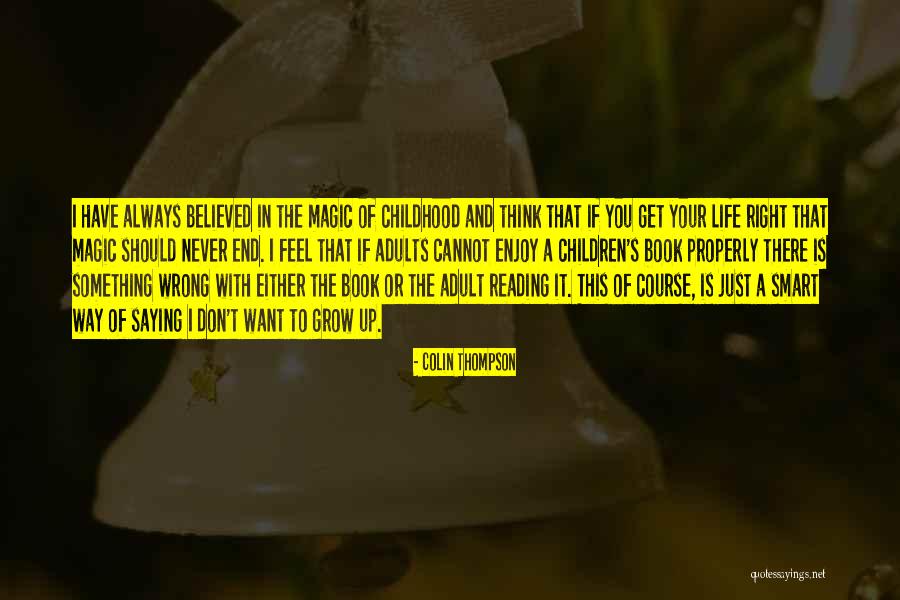 If I Grow Up Quotes By Colin Thompson If I Grow Up Quotes By Colin Thompson