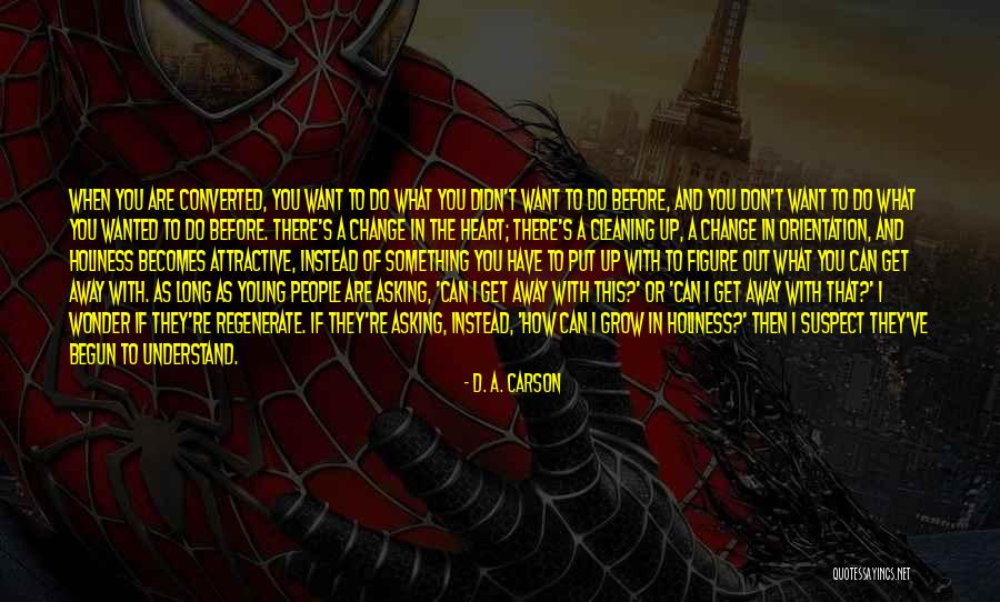 If I Grow Up Quotes By D. A. Carson If I Grow Up Quotes By D. A. Carson