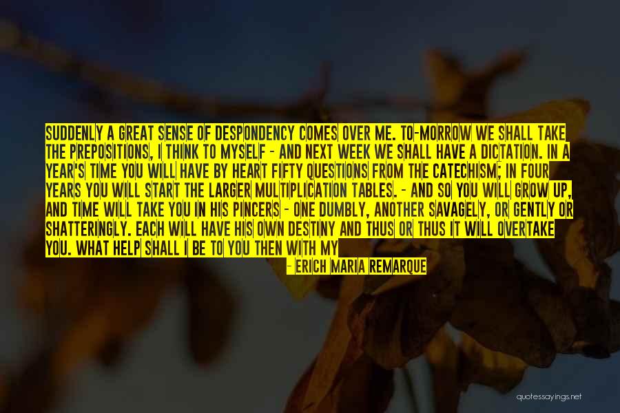 If I Grow Up Quotes By Erich Maria Remarque If I Grow Up Quotes By Erich Maria Remarque