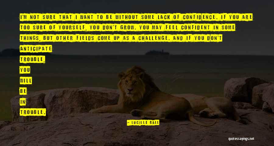 If I Grow Up Quotes By Lucille Ball If I Grow Up Quotes By Lucille Ball