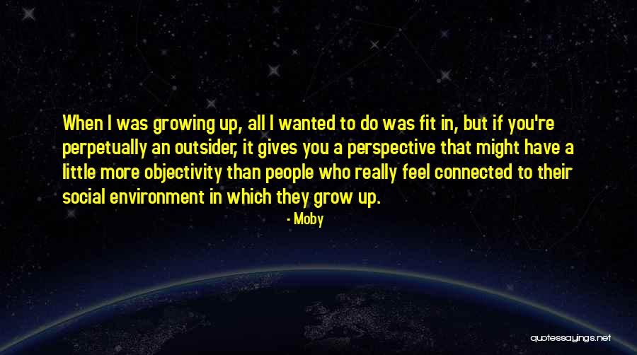 If I Grow Up Quotes By Moby If I Grow Up Quotes By Moby