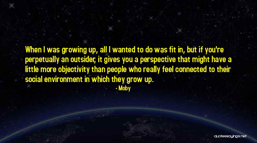 If I Grow Up Quotes By Moby