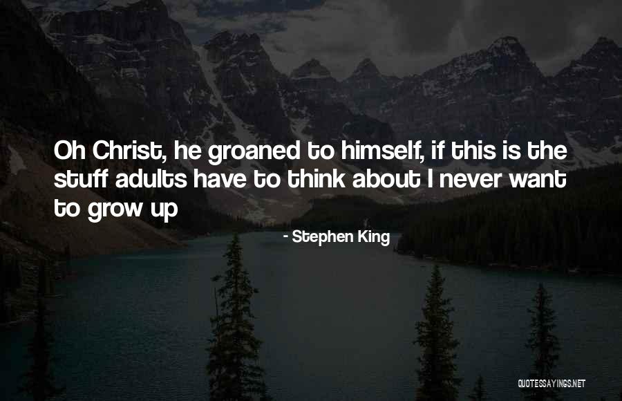 If I Grow Up Quotes By Stephen King If I Grow Up Quotes By Stephen King