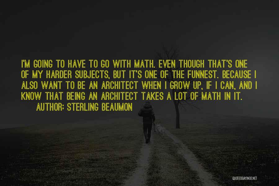 If I Grow Up Quotes By Sterling Beaumon