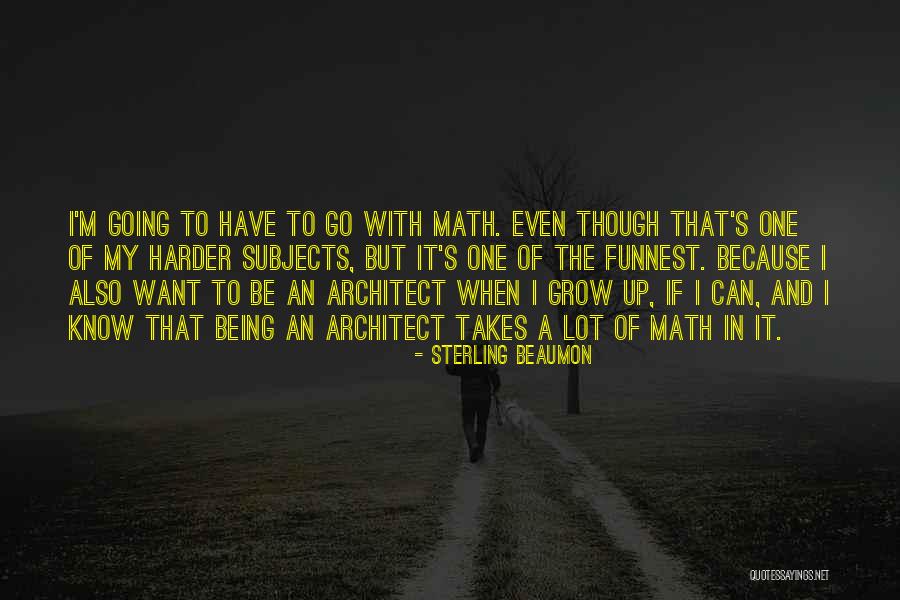 If I Grow Up Quotes By Sterling Beaumon