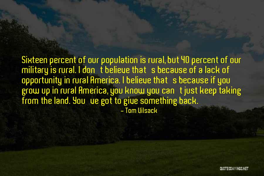 If I Grow Up Quotes By Tom Vilsack