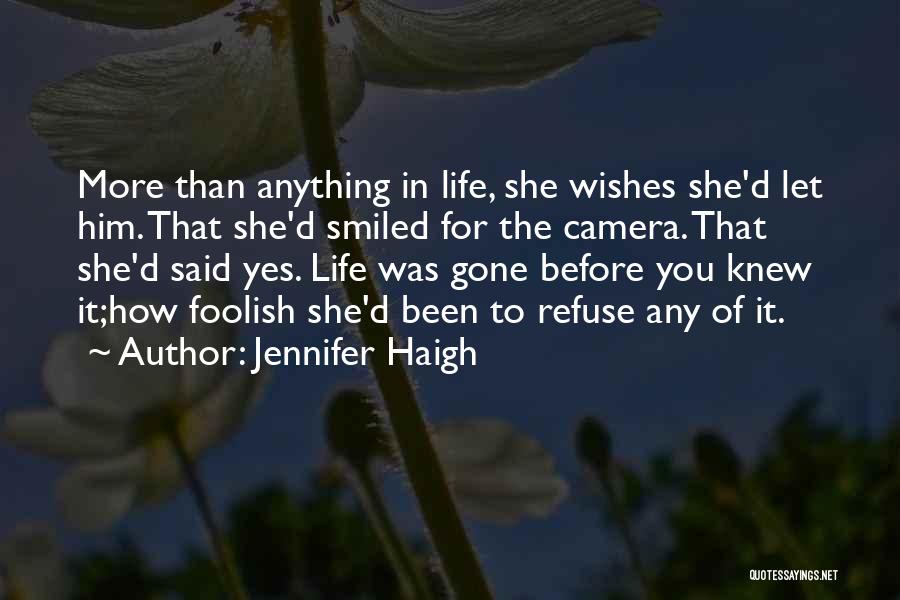 If I Had 3 Wishes Quotes By Jennifer Haigh