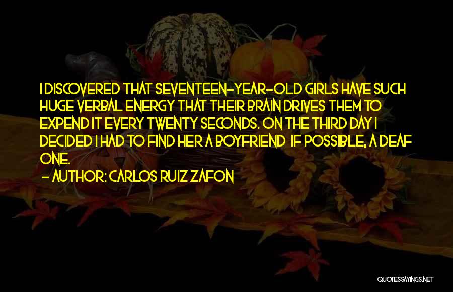 If I Had A Boyfriend Quotes By Carlos Ruiz Zafon