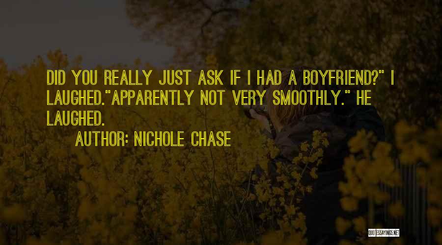 If I Had A Boyfriend Quotes By Nichole Chase