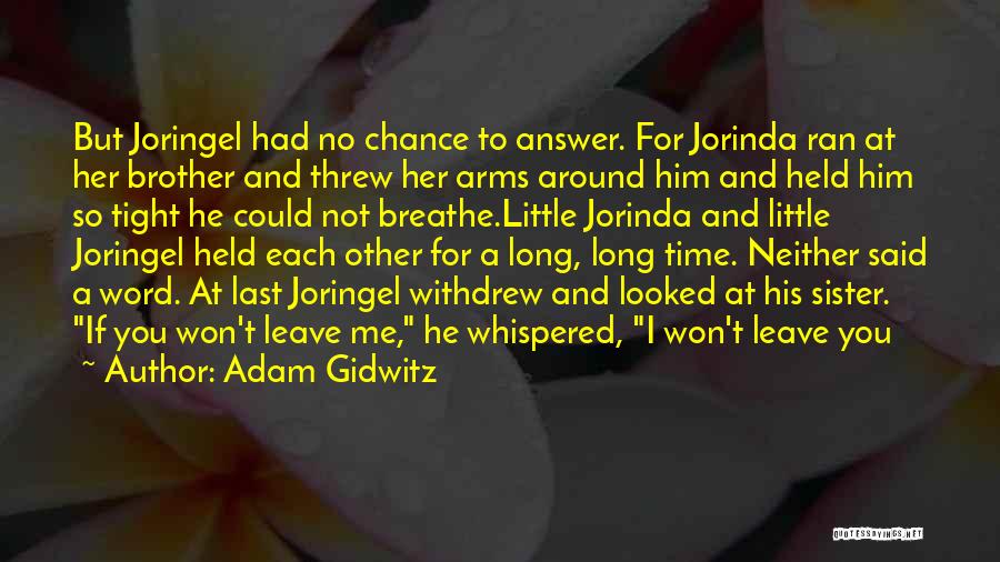 If I Had A Chance Quotes By Adam Gidwitz