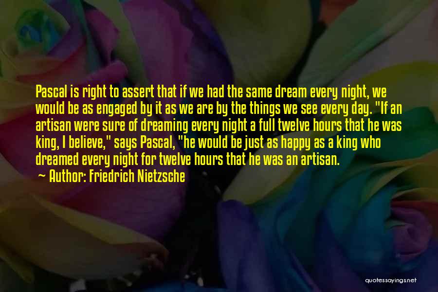 If I Had A Dream Quotes By Friedrich Nietzsche