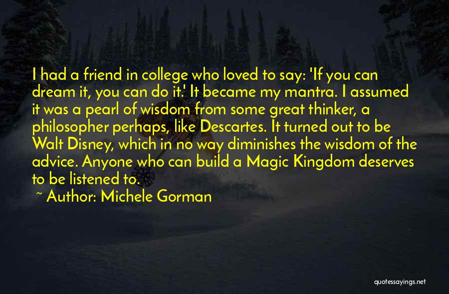 If I Had A Dream Quotes By Michele Gorman