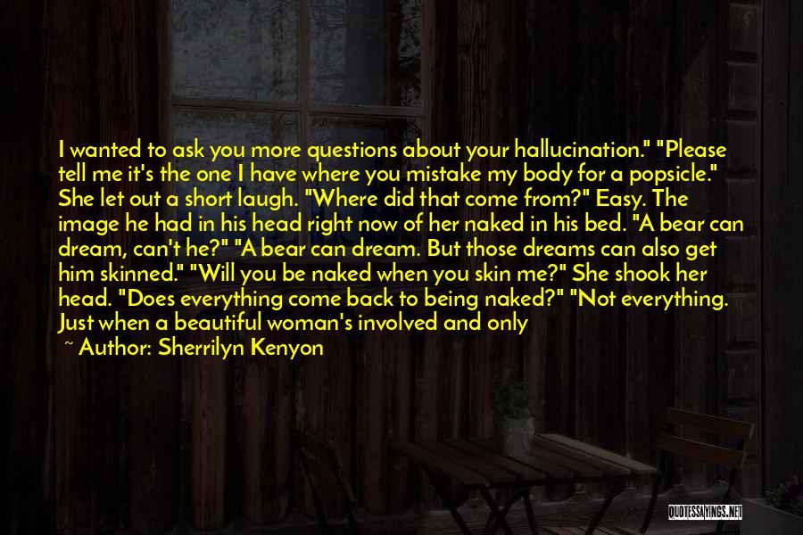 If I Had A Dream Quotes By Sherrilyn Kenyon