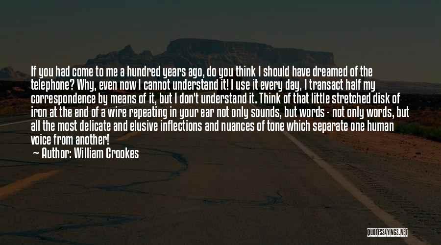 If I Had A Dream Quotes By William Crookes