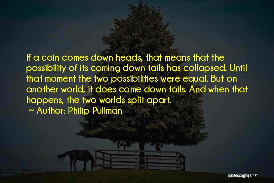 If I Had Another Chance Quotes By Philip Pullman