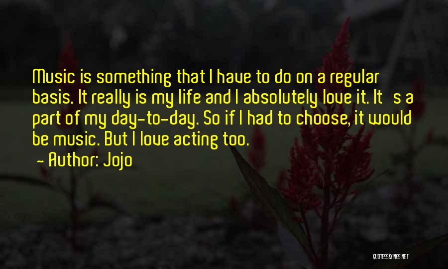 If I Had To Choose Love Quotes By Jojo