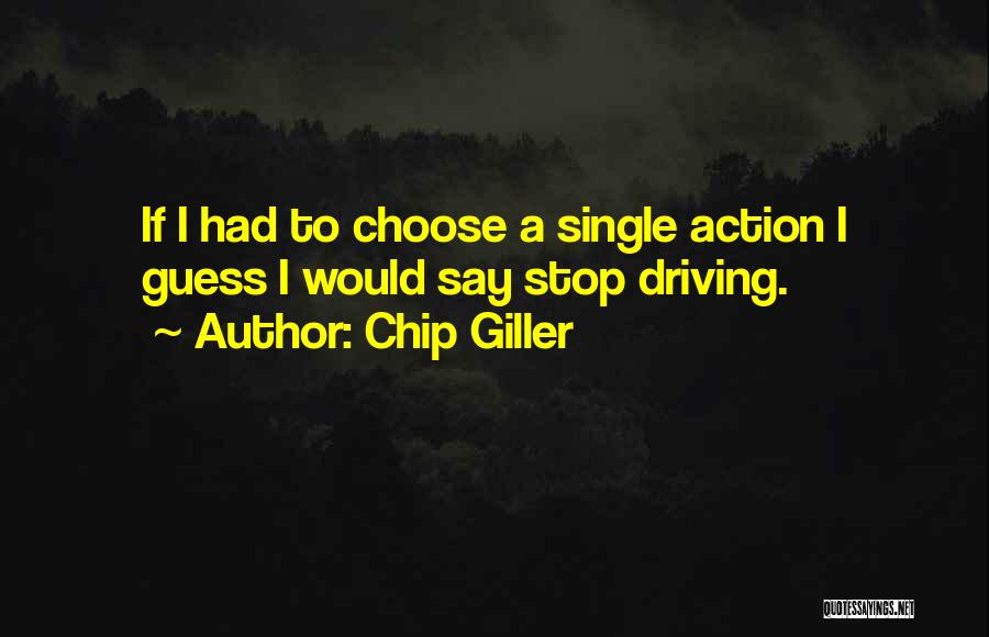 If I Had To Choose Quotes By Chip Giller