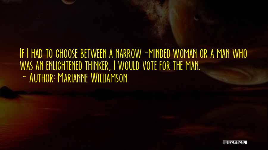 If I Had To Choose Quotes By Marianne Williamson