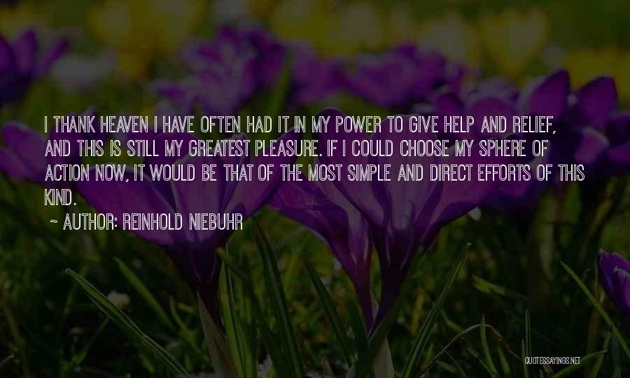 If I Had To Choose Quotes By Reinhold Niebuhr