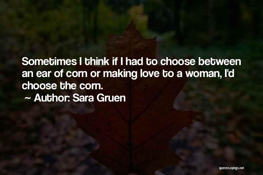 If I Had To Choose Quotes By Sara Gruen