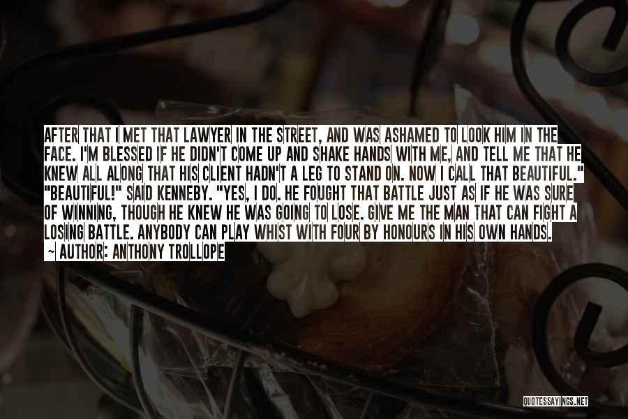 If I Hadn't Met You Quotes By Anthony Trollope