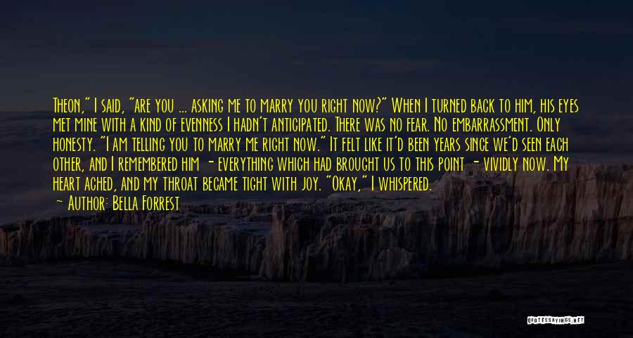 If I Hadn't Met You Quotes By Bella Forrest