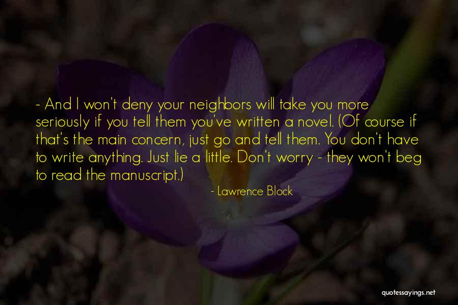 If I Have To Beg Quotes By Lawrence Block If I Have To Beg Quotes By Lawrence Block