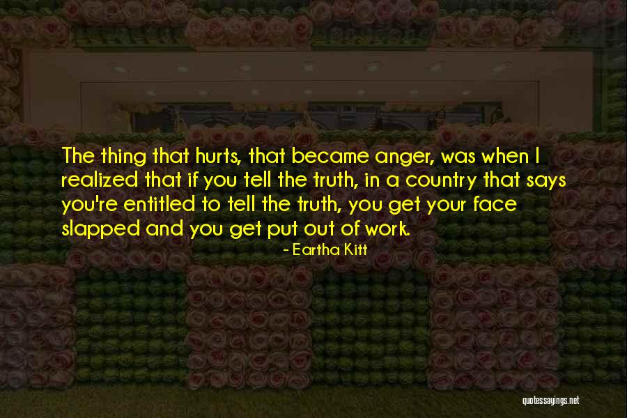 If I Hurt You Quotes By Eartha Kitt If I Hurt You Quotes By Eartha Kitt