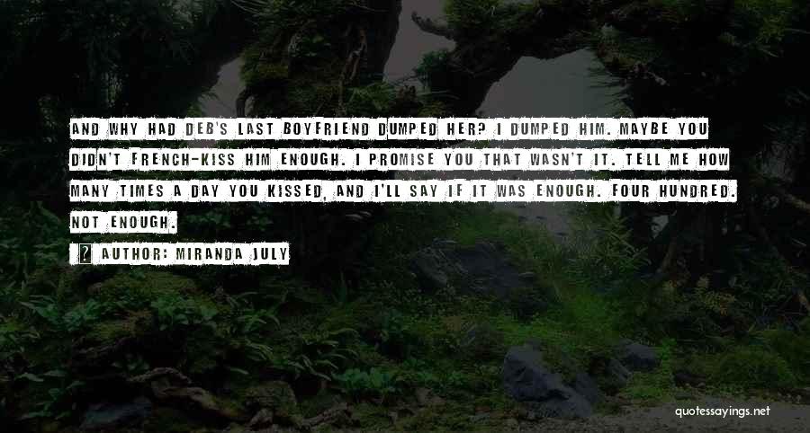 If I Kissed You Quotes By Miranda July