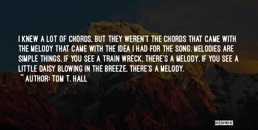 If I Knew Quotes By Tom T. Hall