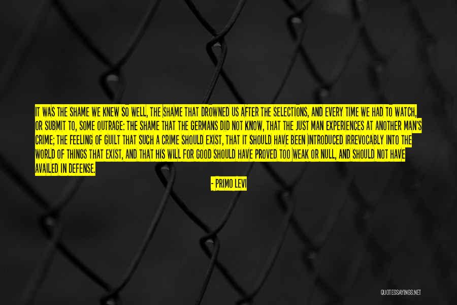 If I Knew Then What I Know Now Quotes By Primo Levi If I Knew Then What I Know Now Quotes By Primo Levi