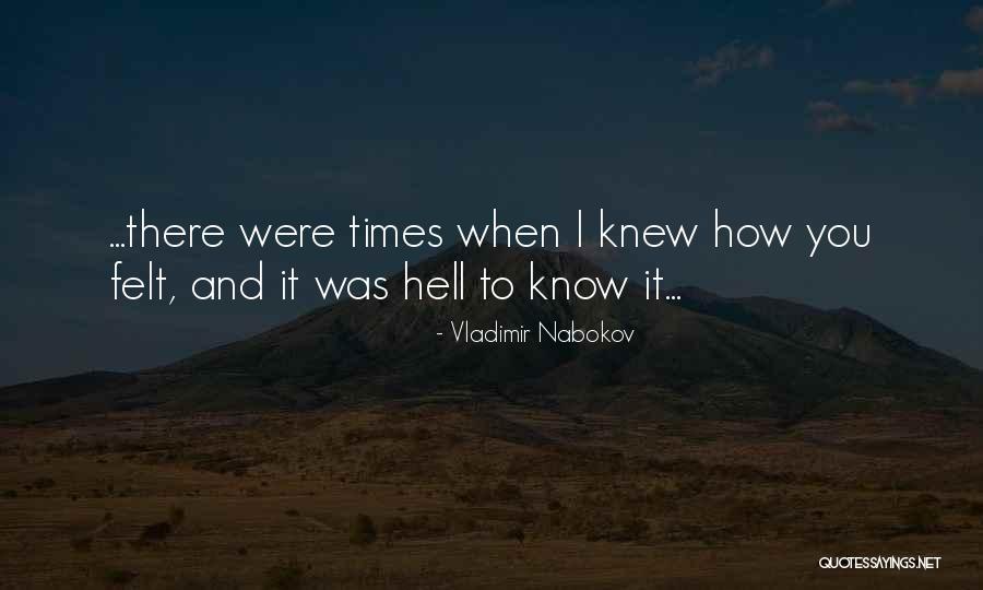 If I Knew Then What I Know Now Quotes By Vladimir Nabokov