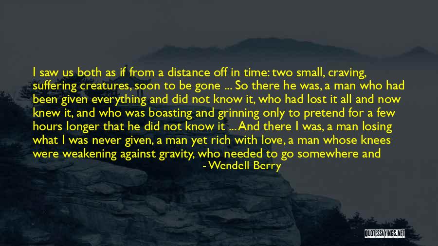If I Knew What I Know Now Quotes By Wendell Berry