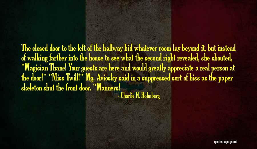 If I Left Would You Miss Me Quotes By Charlie N. Holmberg If I Left Would You Miss Me Quotes By Charlie N. Holmberg