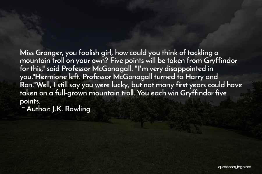 If I Left Would You Miss Me Quotes By J.K. Rowling