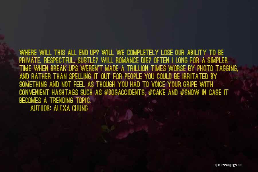 If I Lose You I Will Die Quotes By Alexa Chung