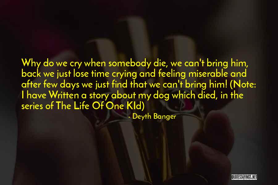 If I Lose You I Will Die Quotes By Deyth Banger