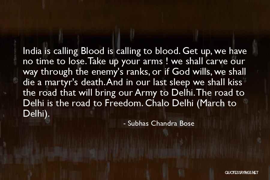 If I Lose You I Will Die Quotes By Subhas Chandra Bose