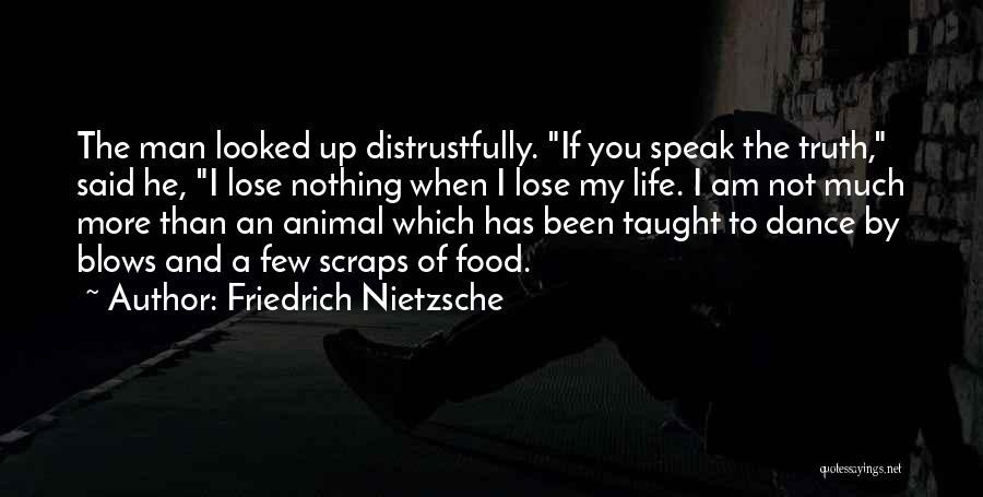 If I Lose You Quotes By Friedrich Nietzsche