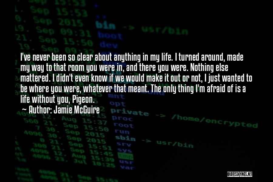 If I Mattered Quotes By Jamie McGuire