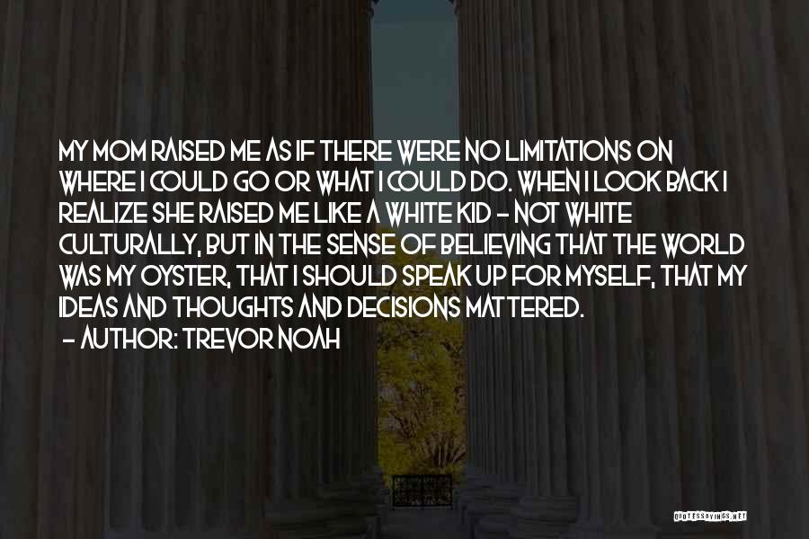 If I Mattered Quotes By Trevor Noah